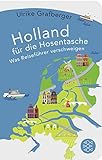 Holland für die Hosentasche: Was Reiseführer verschweigen (Fischer Taschenbibliothek)